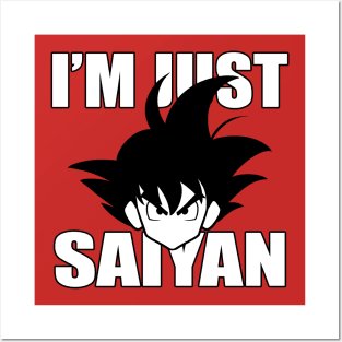 I'm Just Saiyan Posters and Art